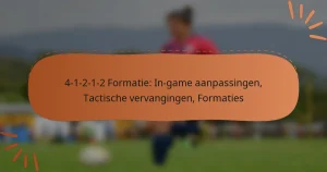 4-1-2-1-2 Formatie: In-game aanpassingen, Tactische vervangingen, Formaties