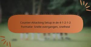 Counter-Attacking Setup in de 4-1-2-1-2 Formatie: Snelle overgangen, snelheid