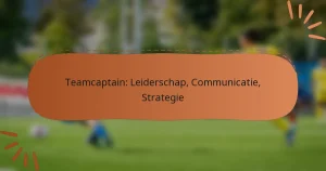 Teamcaptain: Leiderschap, Communicatie, Strategie