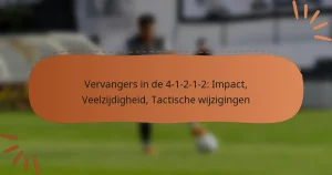 Vervangers in de 4-1-2-1-2: Impact, Veelzijdigheid, Tactische wijzigingen