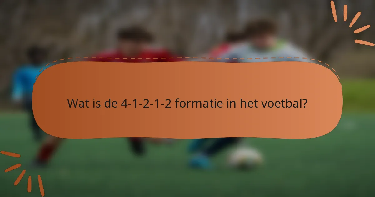 Wat is de 4-1-2-1-2 formatie in het voetbal?