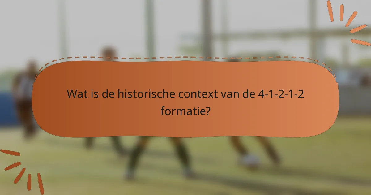 Wat is de historische context van de 4-1-2-1-2 formatie?